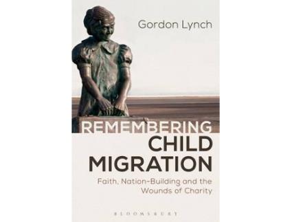 Livro remembering child migration de lynch, gordon (university of kent, uk) (inglês)