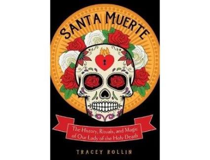 Livro santa muerte de tracey (tracey rollin) rollin (inglês)