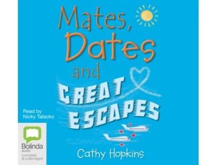 Livro mates, dates and great escapes de cathy hopkins (inglês)