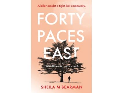 Livro forty paces east de sheila m bearman (inglês)