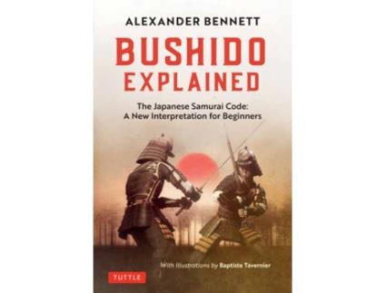 Livro bushido explained de alexander bennett (inglês)