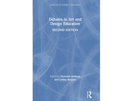 Livro debates in art and design education de edited by nicholas addison , edited by lesley burgess (inglês)