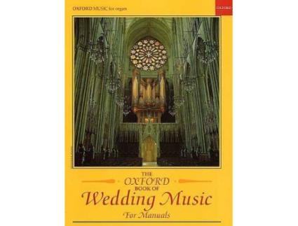 Partitura ABRSM The Oxford Book Of Wedding Music For Manuals (Para Orgão - Idioma: Inglês)