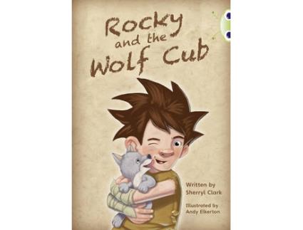 Livro bug club guided fiction year two lime a rocky and the wolf club de sherryl clark (inglês)
