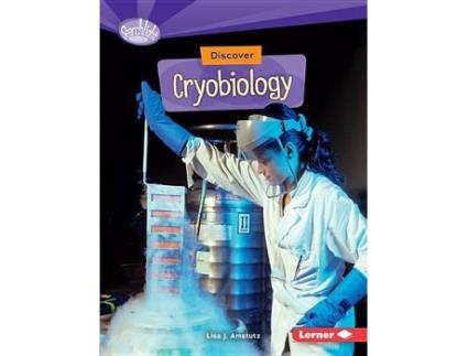 Livro discover cryobiology de lisa amstutz (inglês)