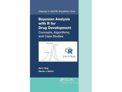 Livro bayesian analysis with r for drug development de harry yang,steven novick (inglês)