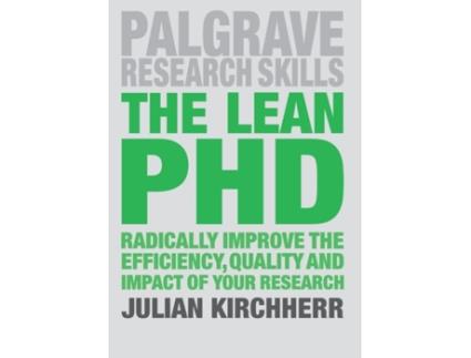 Livro the lean phd de kirchherr, julian (copernicus institute of sustainable dev faculty of geosciences,, utrecht, the netherlands) (inglês)
