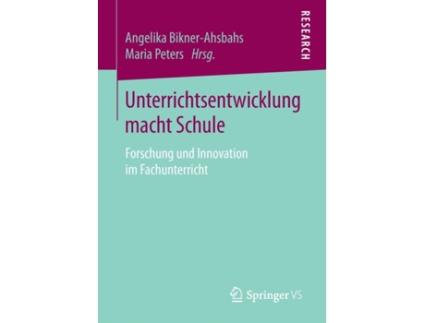 Livro unterrichtsentwicklung macht schule de edited by maria peters edited by angelika bikner ahsbahs (alemão)