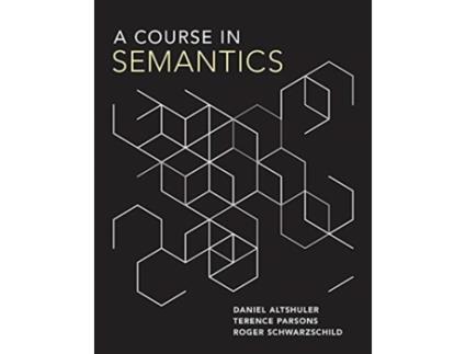 Livro a course in semantics de terence (university of california) parsons (inglês)