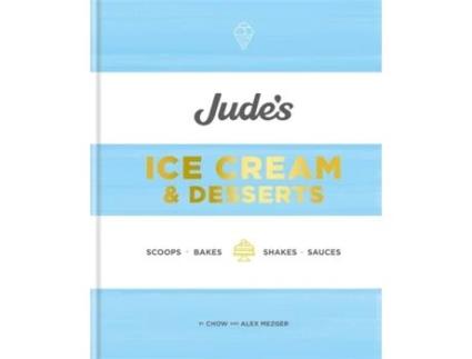 Livro jude's ice cream & desserts de chow mezger,alex mezger (inglês)