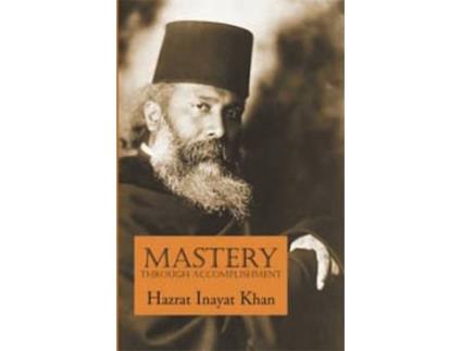 Livro mastery through accomplishment de hazrat inayat khan (inglês)