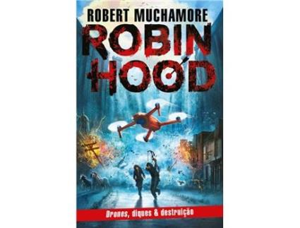 Livro Robin Hood - Livro 4: Drones, Diques & Destruição de Robert Muchamore (Português)