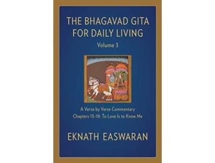 Livro the bhagavad gita for daily living, volume 3 de eknath easwaran (inglês)