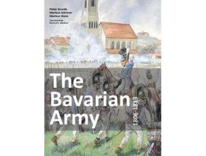 Livro the bavarian army 1806-1813 de peter bunde (inglês)