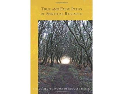 Livro true and false paths of spiritual research de rudolf steiner (inglês)