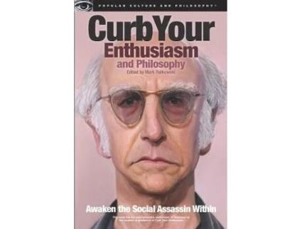 Livro curb your enthusiasm and philosophy de edited by mark ralkowski (inglês)