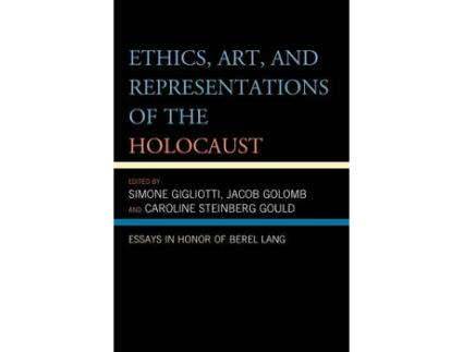 Livro Ethics, Art, and Representations of the Holocaust (Inglês)