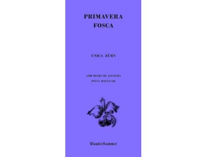Livro Primavera Fosca de Zürn, Unica (Castelhano)