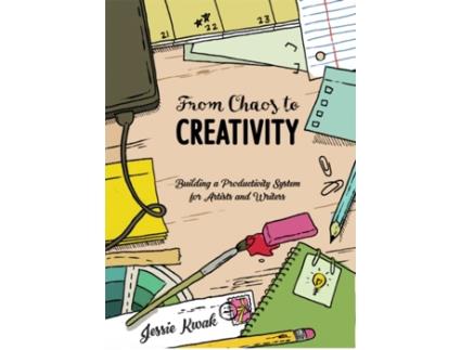 Livro from chaos to creativity de jessie l. kwak (inglês)