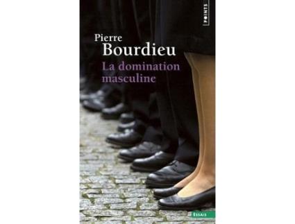 Livro la domination masculine de pierre bourdieu (francês)