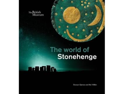 Livro the world of stonehenge de duncan garrow,neil wilkin (inglês)