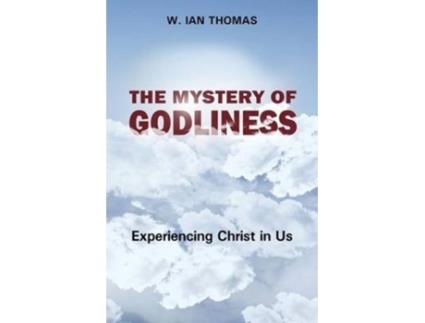 Livro mystery of godliness, the de w. ian thomas (inglês)