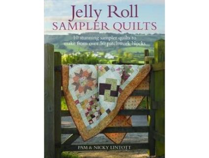 Livro jelly roll sampler quilts de pam lintott,nicky lintott (inglês)