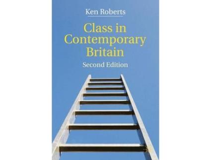 Livro class in contemporary britain de kenneth roberts (inglês)