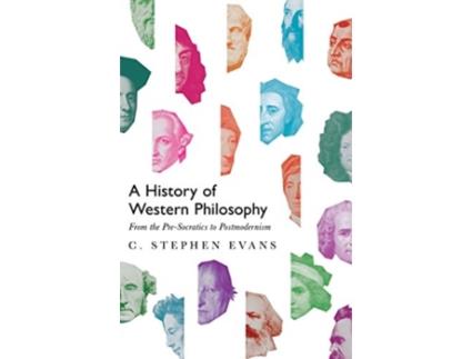 Livro a history of western philosophy - from the pre-socratics to postmodernism de c. stephen evans (inglês)