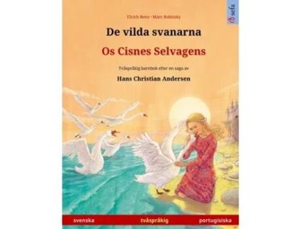 Livro de vilda svanarna - os cisnes selvagens (svenska - portugisiska) de ulrich renz (sueco)