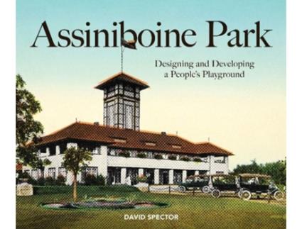 Livro assiniboine park de david spector (inglês)