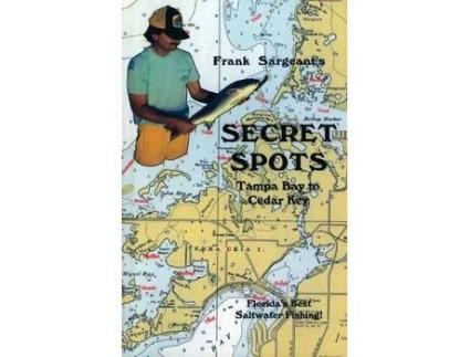 Livro secret spots--tampa bay to cedar key de frank sargeant (inglês)