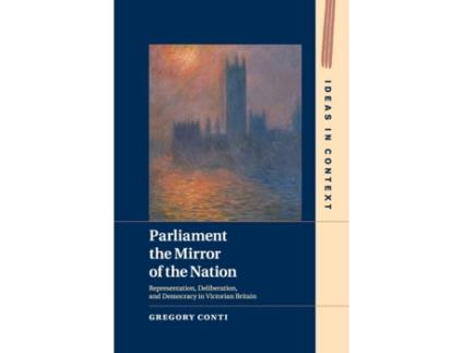 Livro parliament the mirror of the nation de conti, gregory (princeton university, new jersey) (inglês)