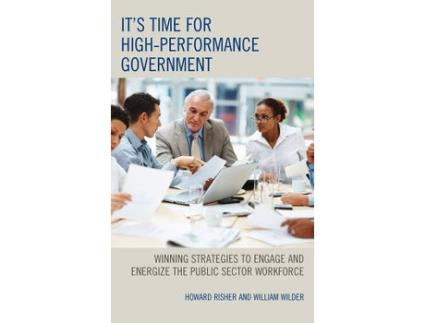 Livro it's time for high-performance government de howard risher,william wilder (inglês)