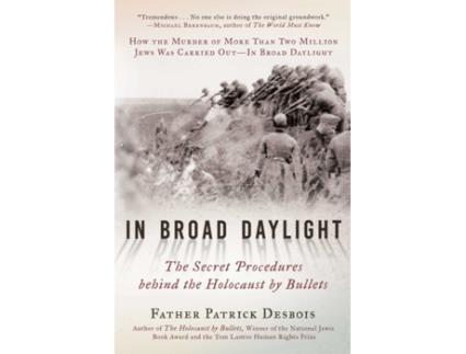 Livro in broad daylight de father patrick desbois (inglês)