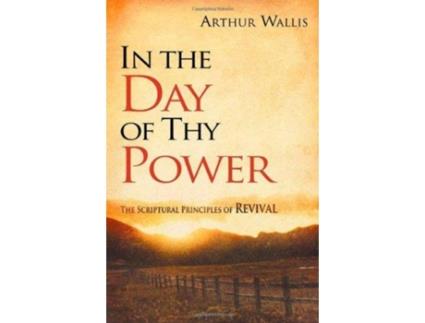 Livro in the day of thy power de arthur wallis (inglês)