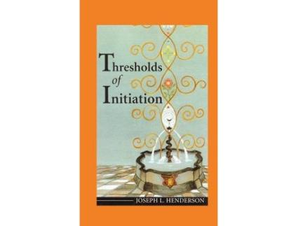 Livro thresholds of initiation de joseph l henderson (inglês)