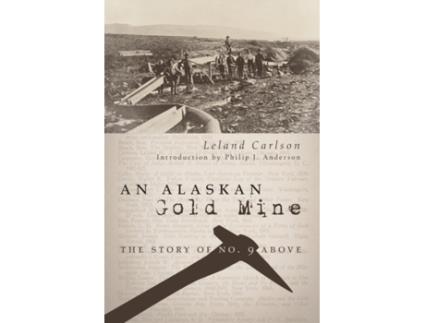Livro an alaskan gold mine de leland carlson (inglês)
