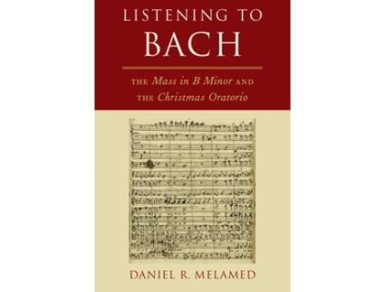 Livro listening to bach de melamed, daniel r. (professor of musicology, professor of musicology, indiana university, jacobs school of music) (inglês)