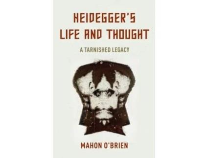 Livro heidegger's life and thought de mahon o'brien (inglês)