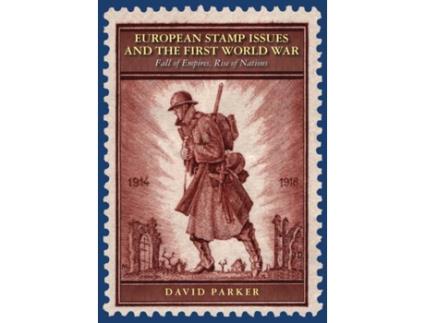 Livro european stamp issues and the first world war de david parker (inglês)