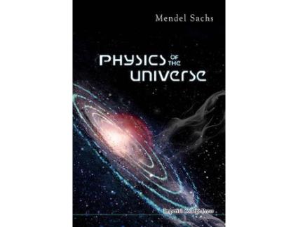 Livro physics of the universe de sachs, mendel (univ at buffalo, the state univ of new york, usa) (inglês)