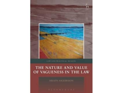 Livro the nature and value of vagueness in the law de hrafn (university of surrey) asgeirsson (inglês)