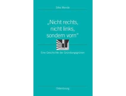 Livro nicht rechts, nicht links, sondern vorn de silke mende (alemão)