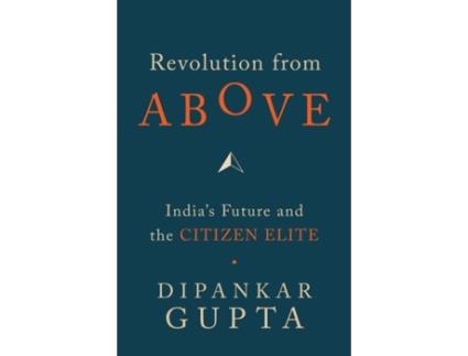 Livro revolution from above de dipankar gupata (inglês)