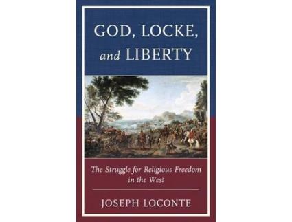 Livro god, locke, and liberty de joseph loconte (inglês)