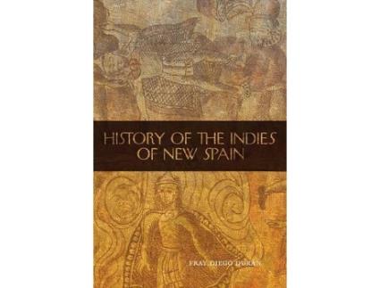 Livro history of the indies of new spain de fray diego duran (inglês)