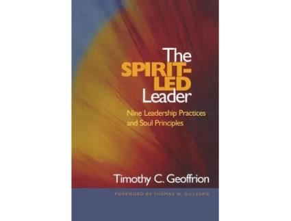 Livro the spirit-led leader de timothy c. geoffrion (inglês)