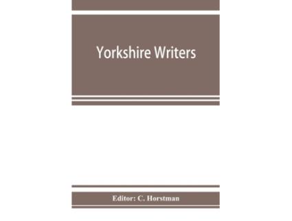 Livro yorkshire writers de edited by c horstman (inglês)