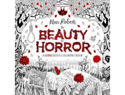 Livro the beauty of horror 1: a goregeous coloring book de alan robert (inglês)